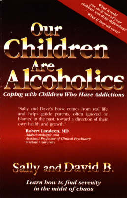 Our Children are Alcoholics - Sally B., David B.