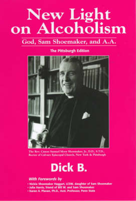 New Light on Alcoholism - Dick B.