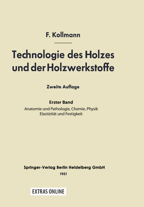 Technologie des Holzes und der Holzwerkstoffe - Franz Kollmann