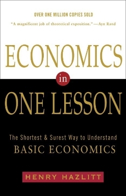 Economics in One Lesson - Henry Hazlitt