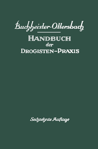 Handbuch der Drogisten-Praxis