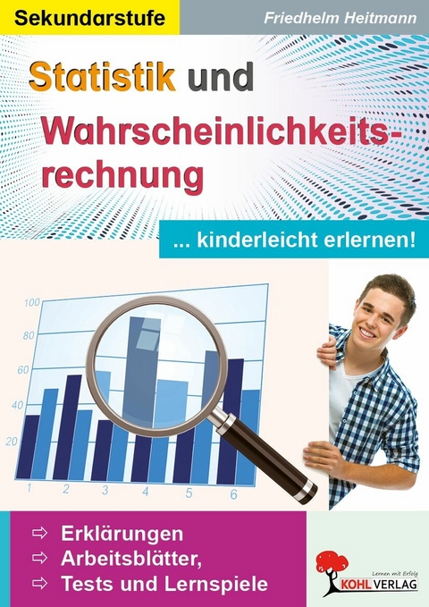 Statistik und Wahrscheinlichkeitsrechnung kinderleicht erlernen -  Friedhelm Heitmann