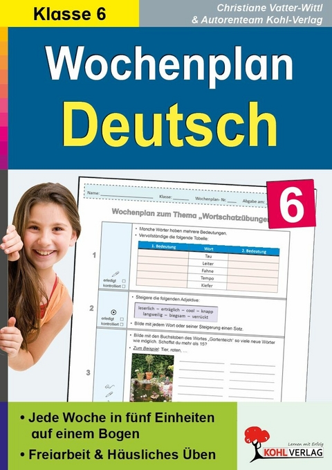 Wochenplan Deutsch / Klasse 6 -  Christiane Vatter-Wittl,  Autorenteam Kohl-Verlag