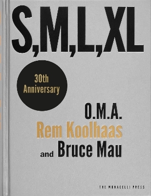 S, M, L, XL -  O.M.A., Rem Koolhaas, Bruce Mau