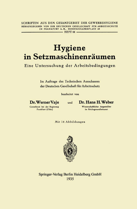 Hygiene in Setzmaschinenr&auml;umen - Werner Vaje, Hans H. Weber