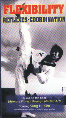 Flexibility, Reflexes, Co-Ordination - Sang H. Kim