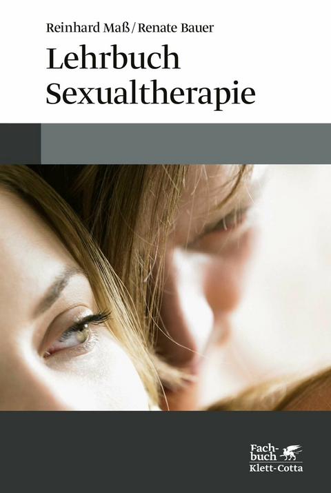 Lehrbuch Sexualtherapie - Reinhard Ma&szlig;, Renate Bauer