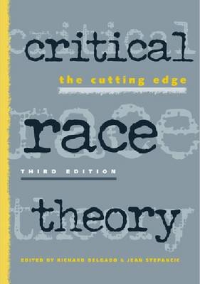 Critical Race Theory - Richard Delgado, Jean Stefancic