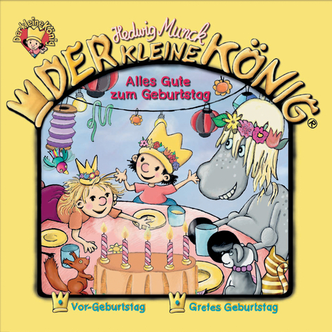 Der kleine K&ouml;nig - CD / Alles Gute zum Geburtstag - Hedwig Munck