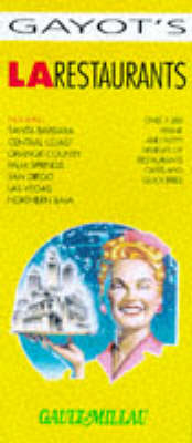 L.A.Restaurants and Gourmet Shops for Southern California - Andre Gayot