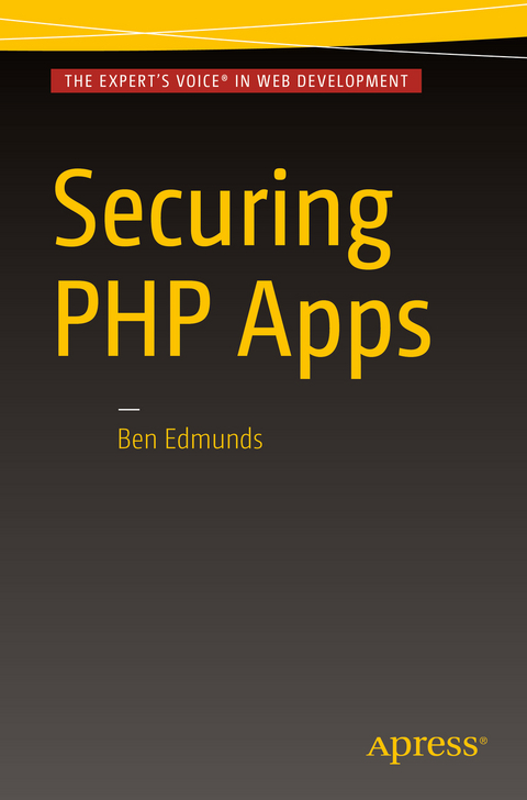 Securing PHP Apps - Ben Edmunds