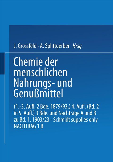 Chemie der menschlichen Nahrungs- und Genussmittel - 