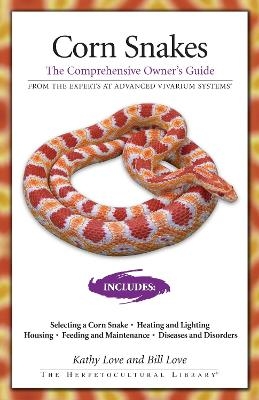 Corn Snakes - Kathy Love, Bill Love
