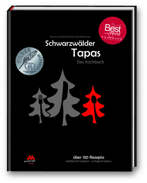 Schwarzw&auml;lder Tapas - "Beste Kochbuchserie des Jahres" weltweit - Manuel Wassmer, Verena Scheidel