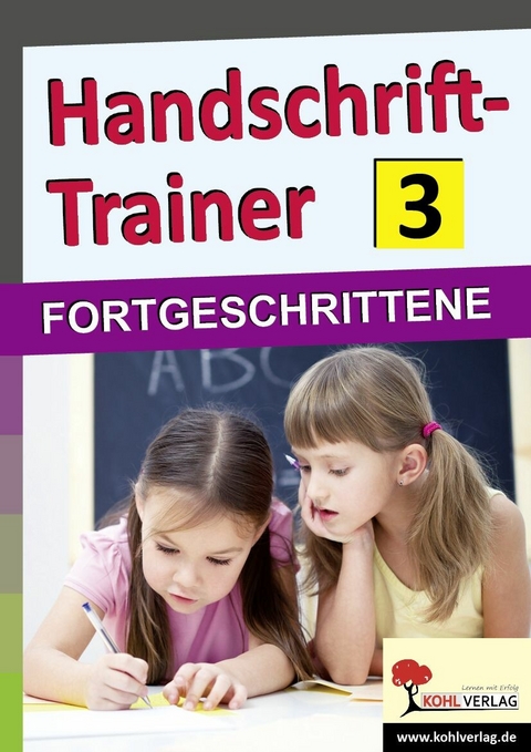 Handschrift-Trainer 3 -  Autorenteam Kohl-Verlag