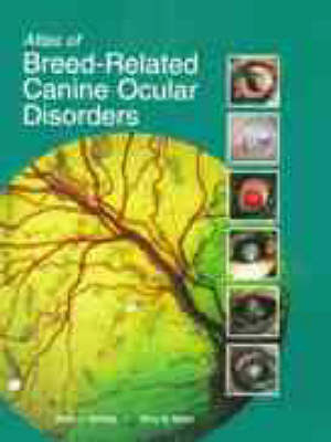 Atlas of Canine Ocular Disorders