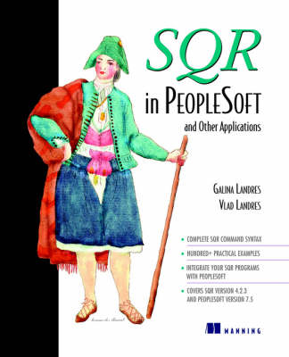 SQR in PeopleSoft and Other Applications - Galina Landres, Vlad Landres