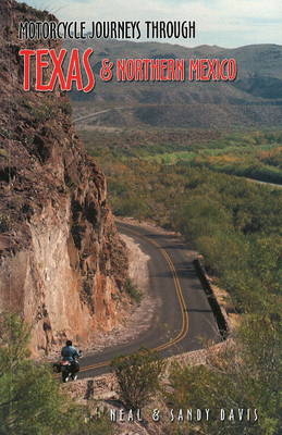Motorcycle Journeys Through Texas and Northern Mexico