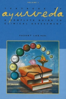 Textbook of Ayurveda - Dr Vasant Lad