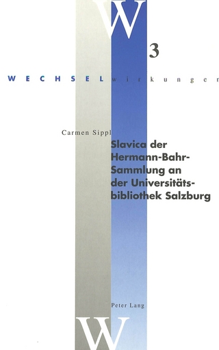 Slavica der Hermann-Bahr-Sammlung an der Universitätsbibliothek Salzburg
