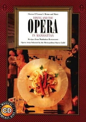 Dining and the Opera in Manhattan - Sharon O'Connor