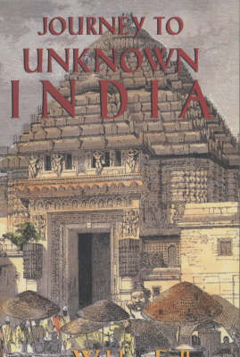 Journey to Unknown India - Walther Eidlitz