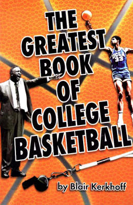 The Greatest Book of College Basketball