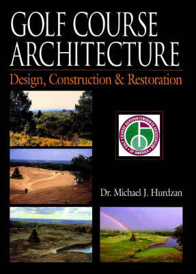 Golf Architecture - Michael J. Hurdzan