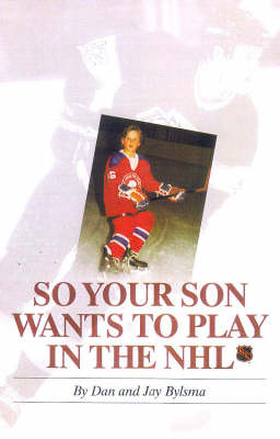 So Your Son Wants to Play in the NHL