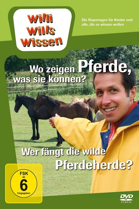 Wo zeigen Pferde, was sie k&ouml;nnen?/ Wer f&auml;ngt die wilde Pferdeherde?