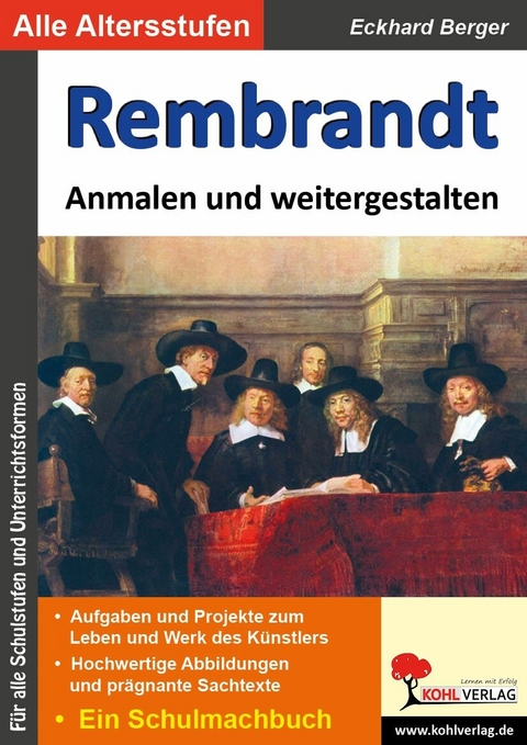 Rembrandt ... anmalen und weitergestalten -  Eckhard Berger