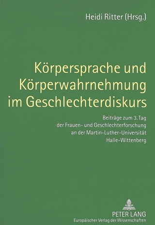 Körpersprache und Körperwahrnehmung im Geschlechterdiskurs
