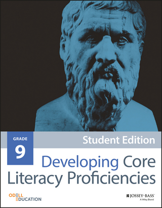 Developing Core Literacy Proficiencies, Grade 9, Student Edition