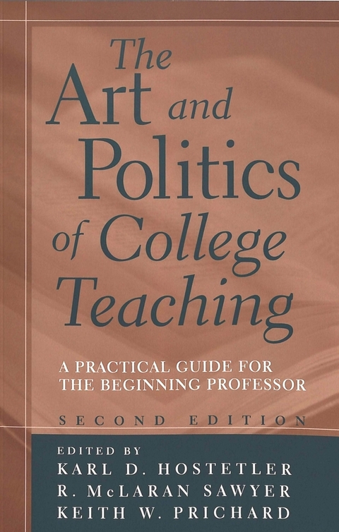 The Art and Politics of College Teaching - 