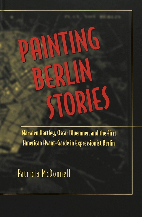 Painting Berlin Stories - Patricia McDonnell