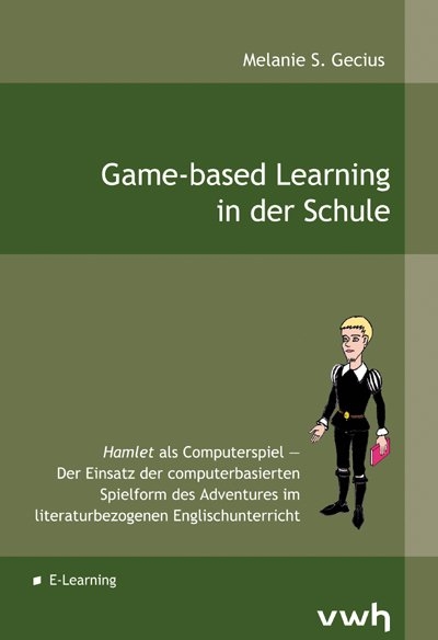Game-based Learning in der Schule - Melanie Gecius
