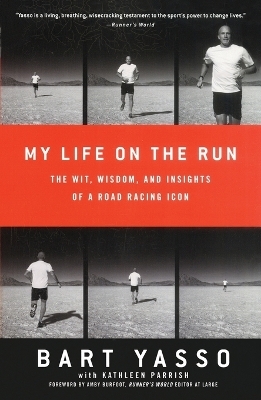 My Life on the Run - Bart Yasso, Kathleen Parrish
