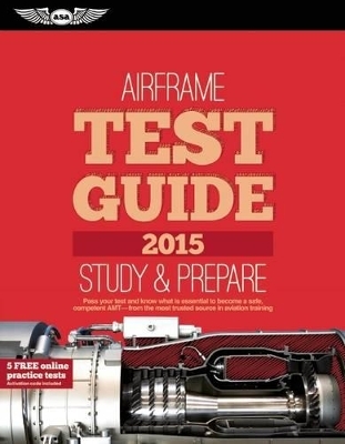 Airframe Test Guide 2015 -  Aviation Supplies & Inc. Academics