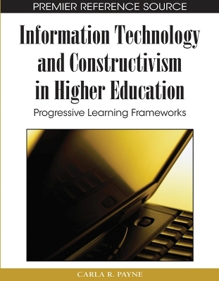 Information Technology and Constructivism in Higher Education