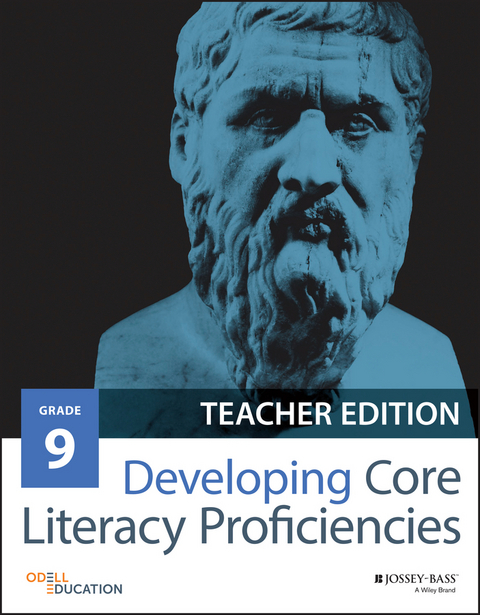 Developing Core Literacy Proficiencies, Grade 9 -  Odell Education