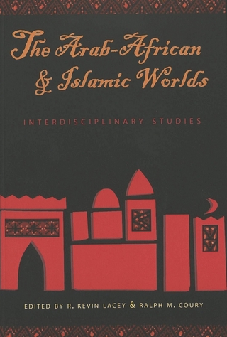 The Arab-African and Islamic Worlds