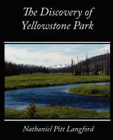 The Discovery of Yellowstone Park
