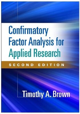Confirmatory Factor Analysis for Applied Research, Second Edition