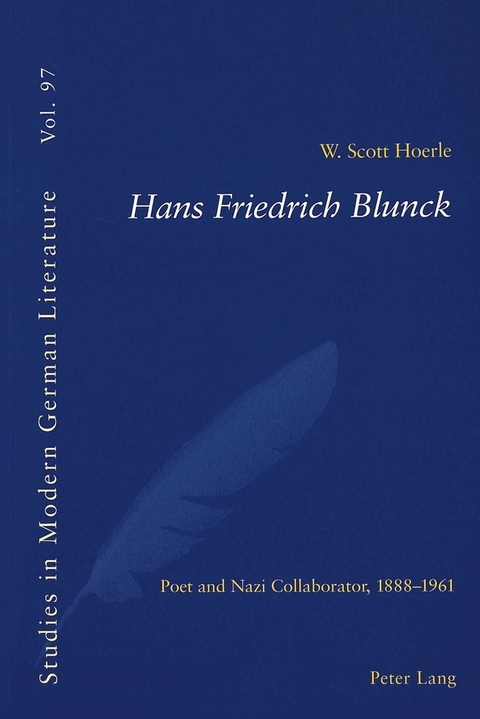 Hans Friedrich Blunck - W. Scott Hoerle