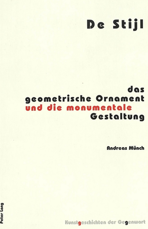 De Stijl - Andreas M&uuml;nch