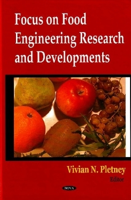 Focus on Food Engineering Research & Developments - 