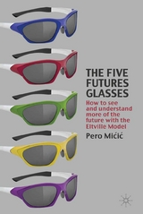 The Five Futures Glasses - P. Micic