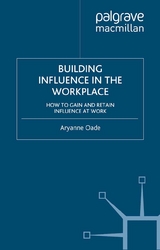 Building Influence in the Workplace - Aryanne Oade