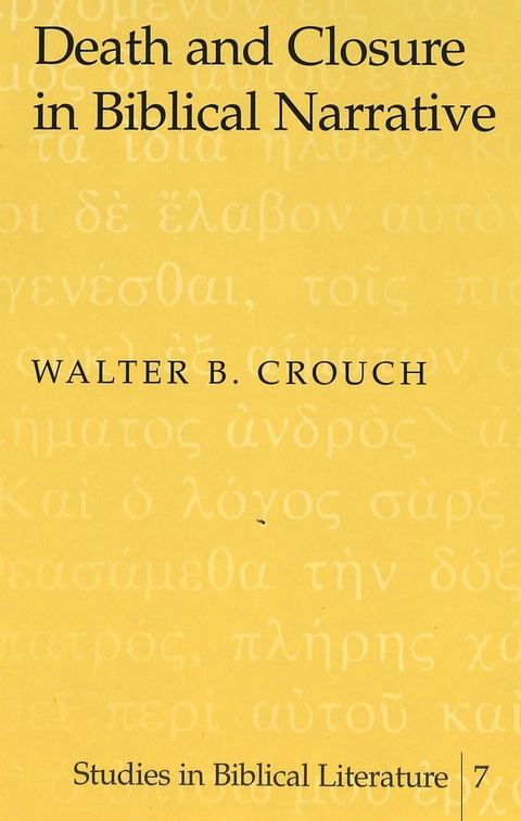 Death and Closure in Biblical Narrative - Walter B. Crouch