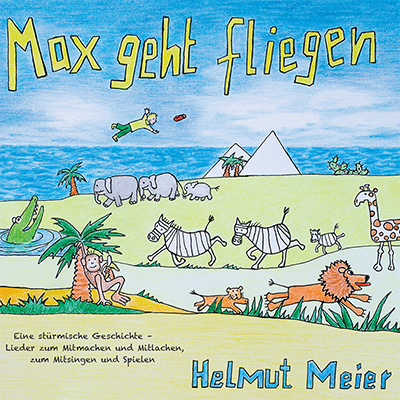 Max geht fliegen - Helmut Meier